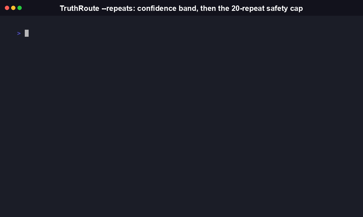 TruthRoute compare --repeats 3, running the comparison multiple times and reporting a confidence band instead of a single score