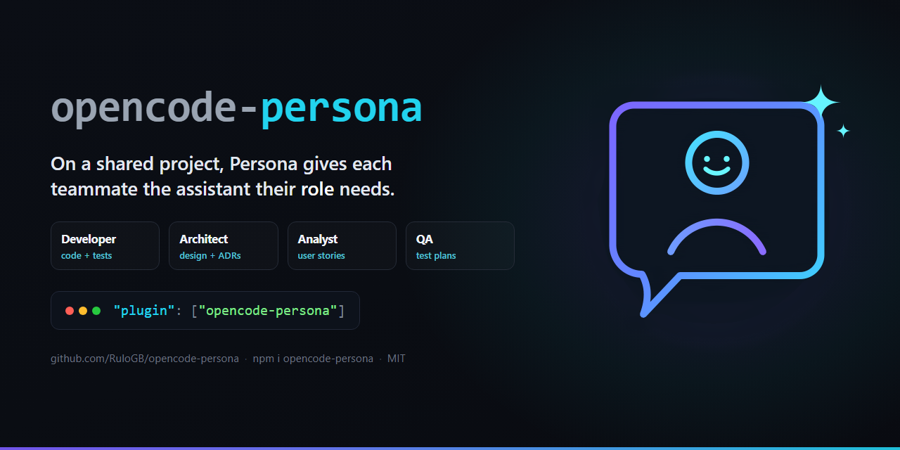 opencode-persona — one project, every role, the right assistant for each teammate