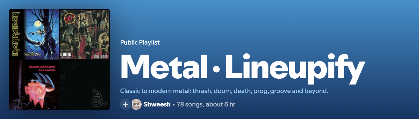 A published playlist in Spotify named Metal · Lineupify: 78 songs, about 6 hours, described as classic to modern metal