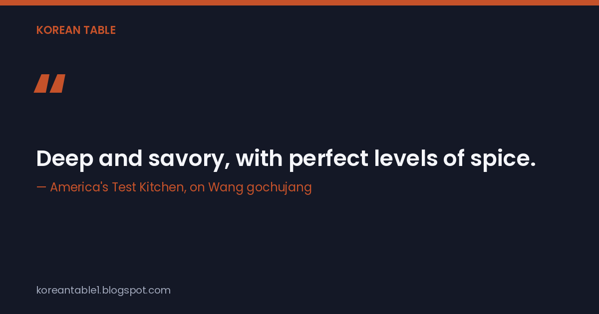 Quote card: "Deep and savory, with perfect levels of spice." — America's Test Kitchen, on Wang gochujang
