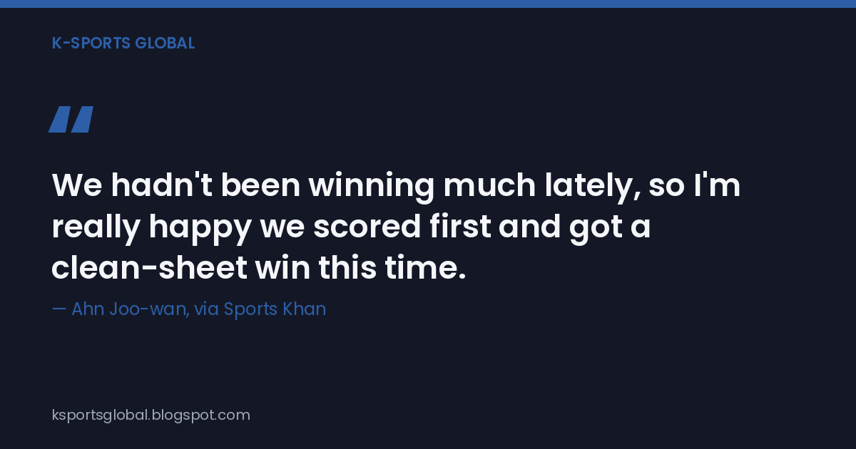 Ahn Joo-wan on Seoul E-Land's win: I'm really happy we scored first and got a clean-sheet win — Sports Khan