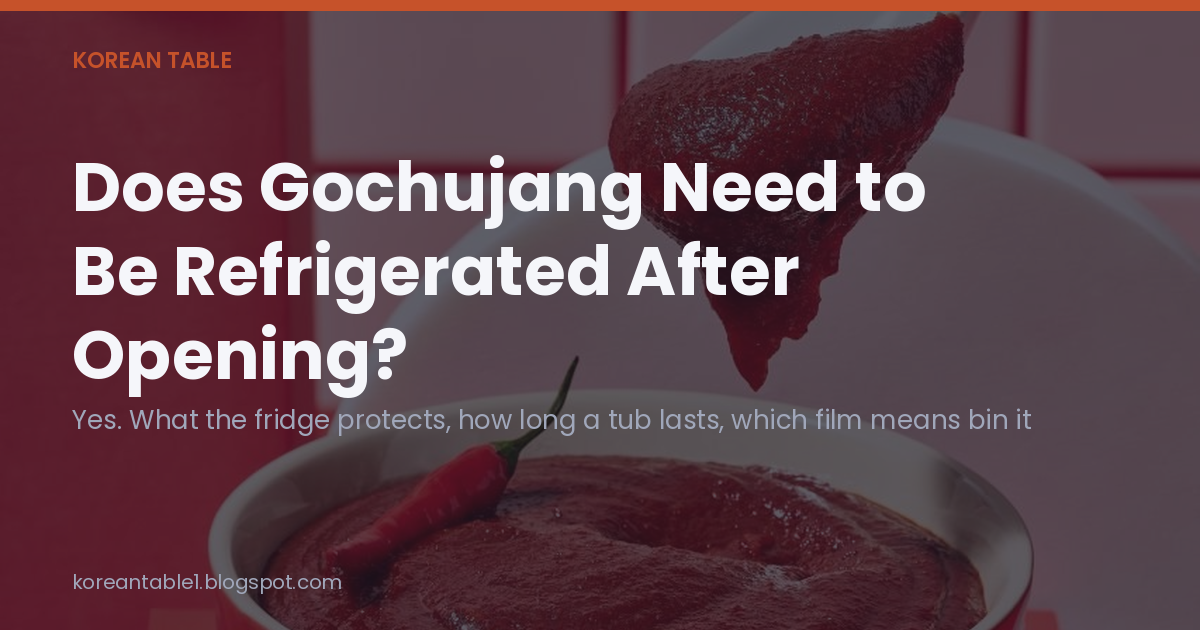 Opening card over a photo of a spoonful of gochujang lifted from a red bowl, reading "Does Gochujang Need to Be Refrigerated After Opening?"