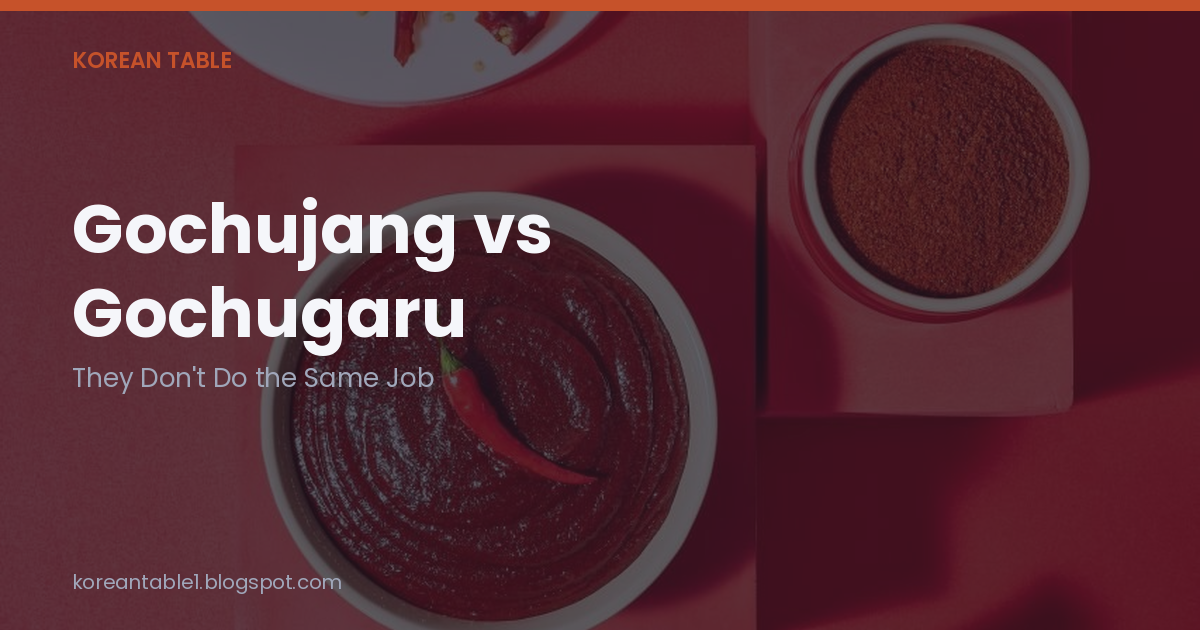 Opening card over a photo of a bowl of gochujang paste and a bowl of red gochugaru chili powder side by side, reading "Gochujang vs Gochugaru: They Don't Do the Same Job"