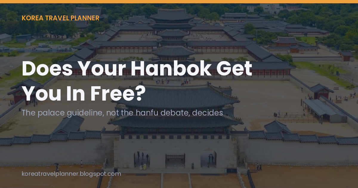 Title card over an aerial photo of Gyeongbokgung Palace, reading Does Your Hanbok Get You In Free?