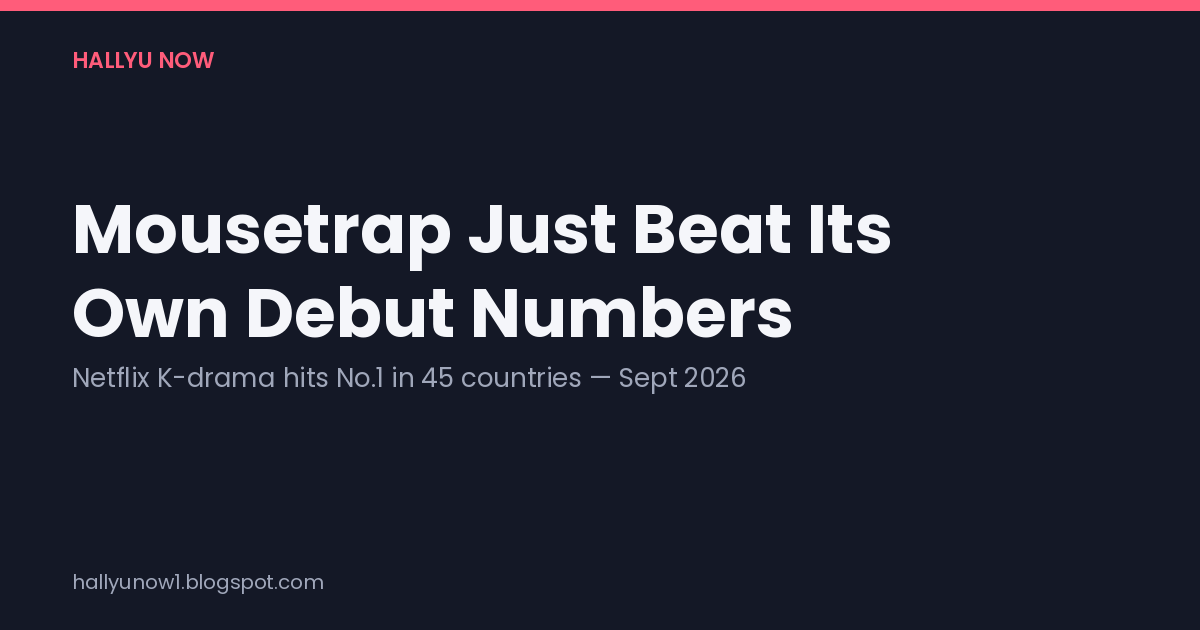 Netflix chart data for Mousetrap's second week, alongside its September 2026 premiere details