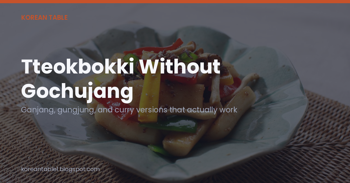 Opening card over a photo of gungjung tteokbokki, a soy-glazed rice cake stir-fry with peppers and mushrooms, reading "Tteokbokki Without Gochujang"