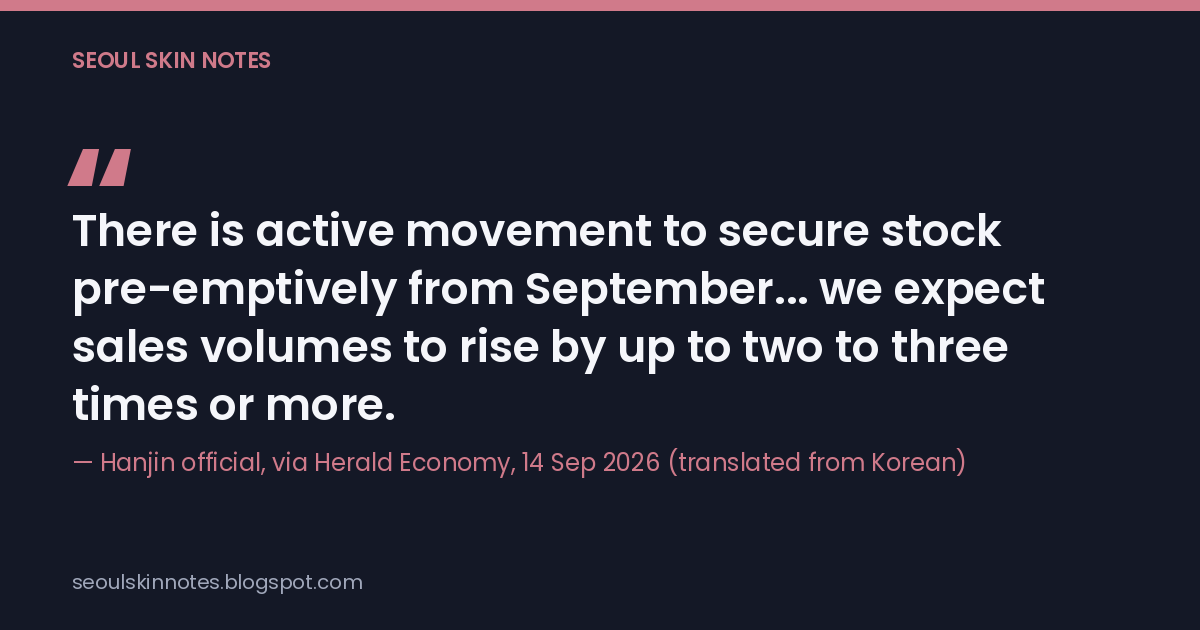 Quote card with a Hanjin official's translated line about brands securing UK stock from September and peak sales running two to three times normal