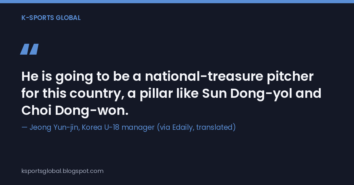 A quote card with manager Jeong Yun-jin's line that Ha will become a national-treasure pitcher for Korea, a pillar like Sun Dong-yol and Choi Dong-won, credited to Edaily and translated.