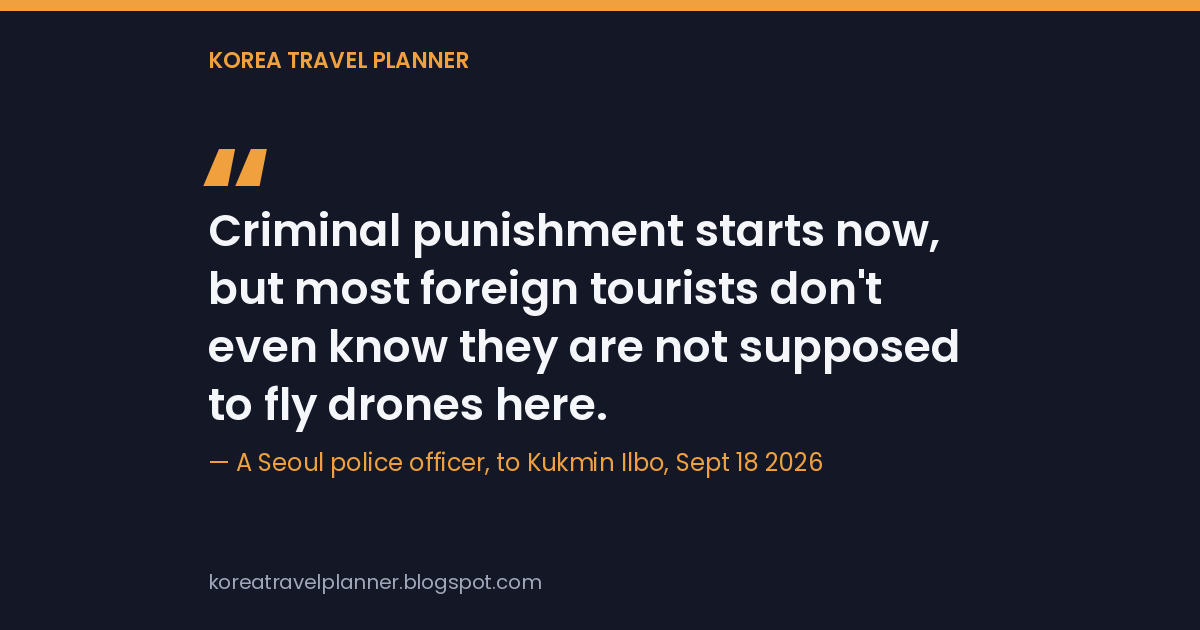A Seoul police officer quoted by Kukmin Ilbo on criminal penalties and foreign tourists