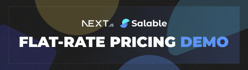 Salable Flat Rate Pricing Demo