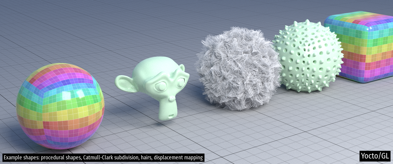 Example shapes: procedural shapes, Catmull-Clark subdivision, hairs, displacement mapping