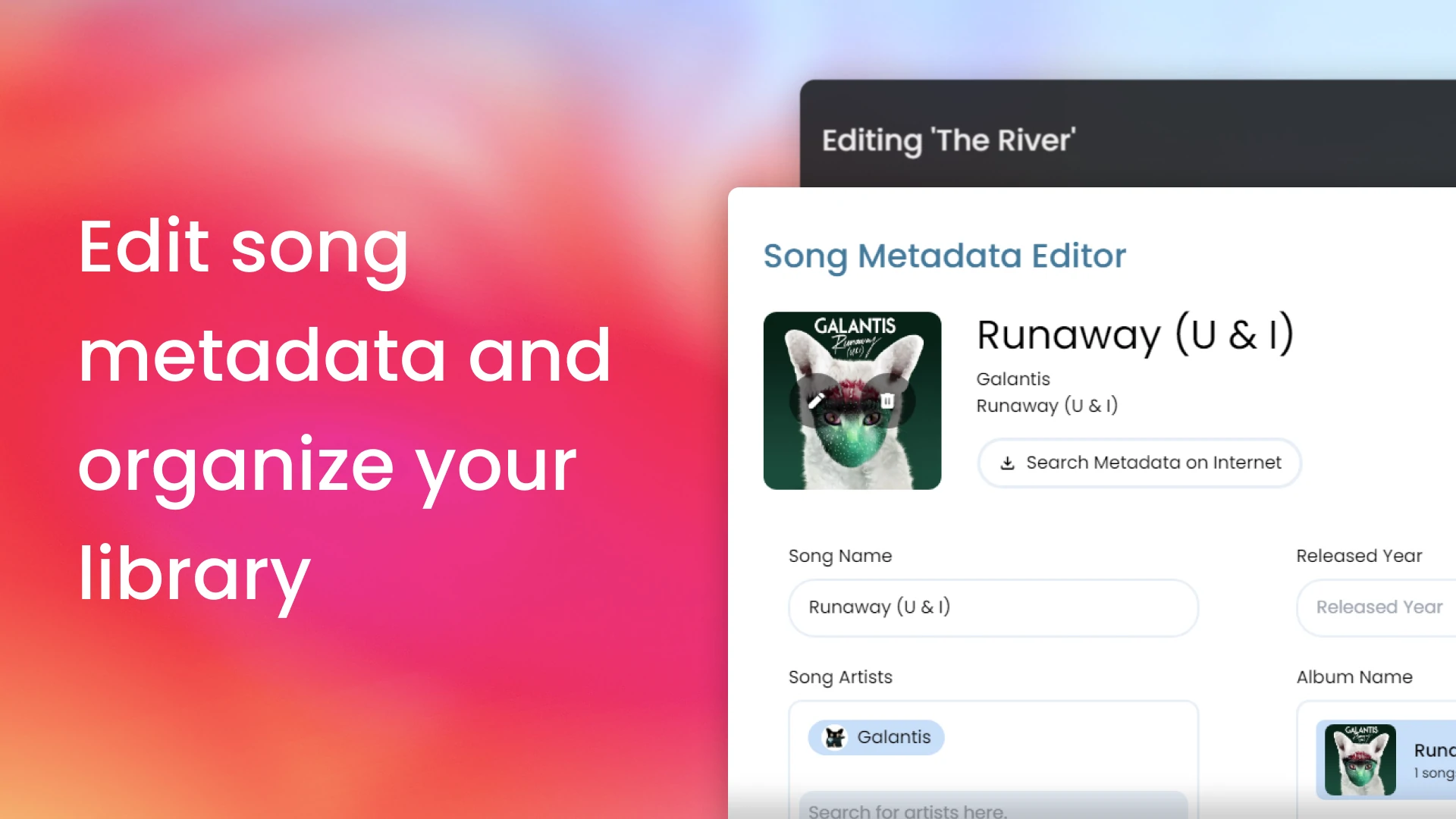 Edit song metadata and organize your library Artwork