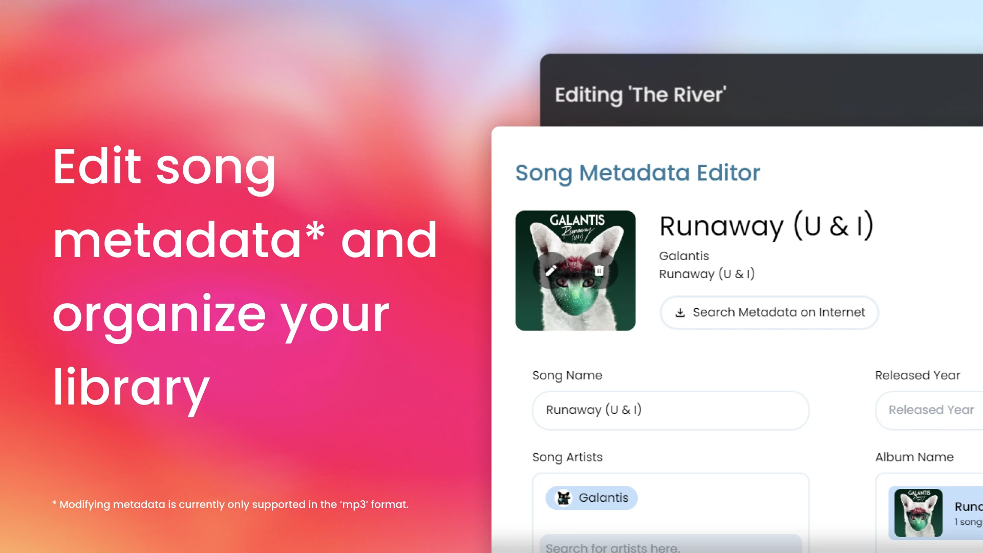 Edit song metadata and organize your library Artwork