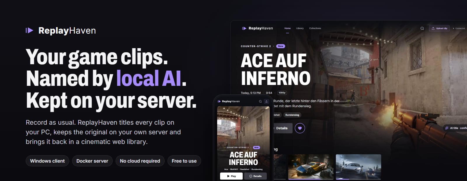 ReplayHaven: your game clips, named by local AI and kept on your own server