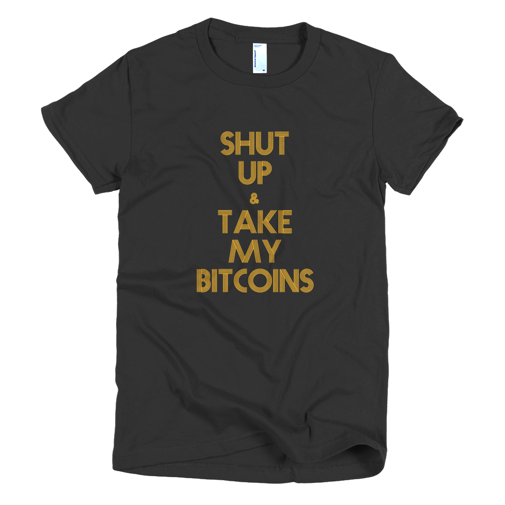 SHUT UP AND TAKE MY BITCOINS - Women - Asphalt