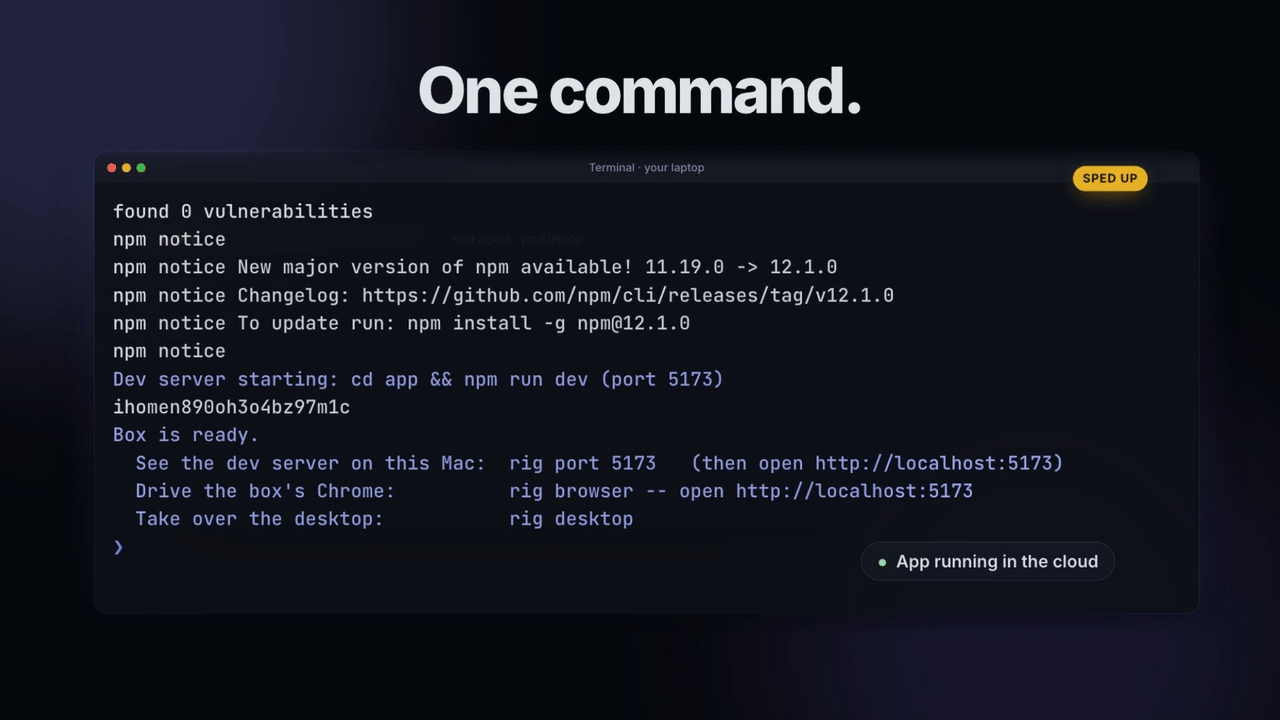 A terminal running rig up: it creates a box, installs packages, starts the dev server and prints Box is ready.