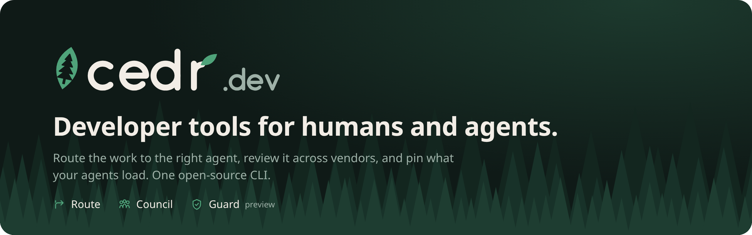 cedr.dev: developer tools for humans and agents. Route the work to the right agent, review it across vendors, and pin what your agents load. One open-source CLI.