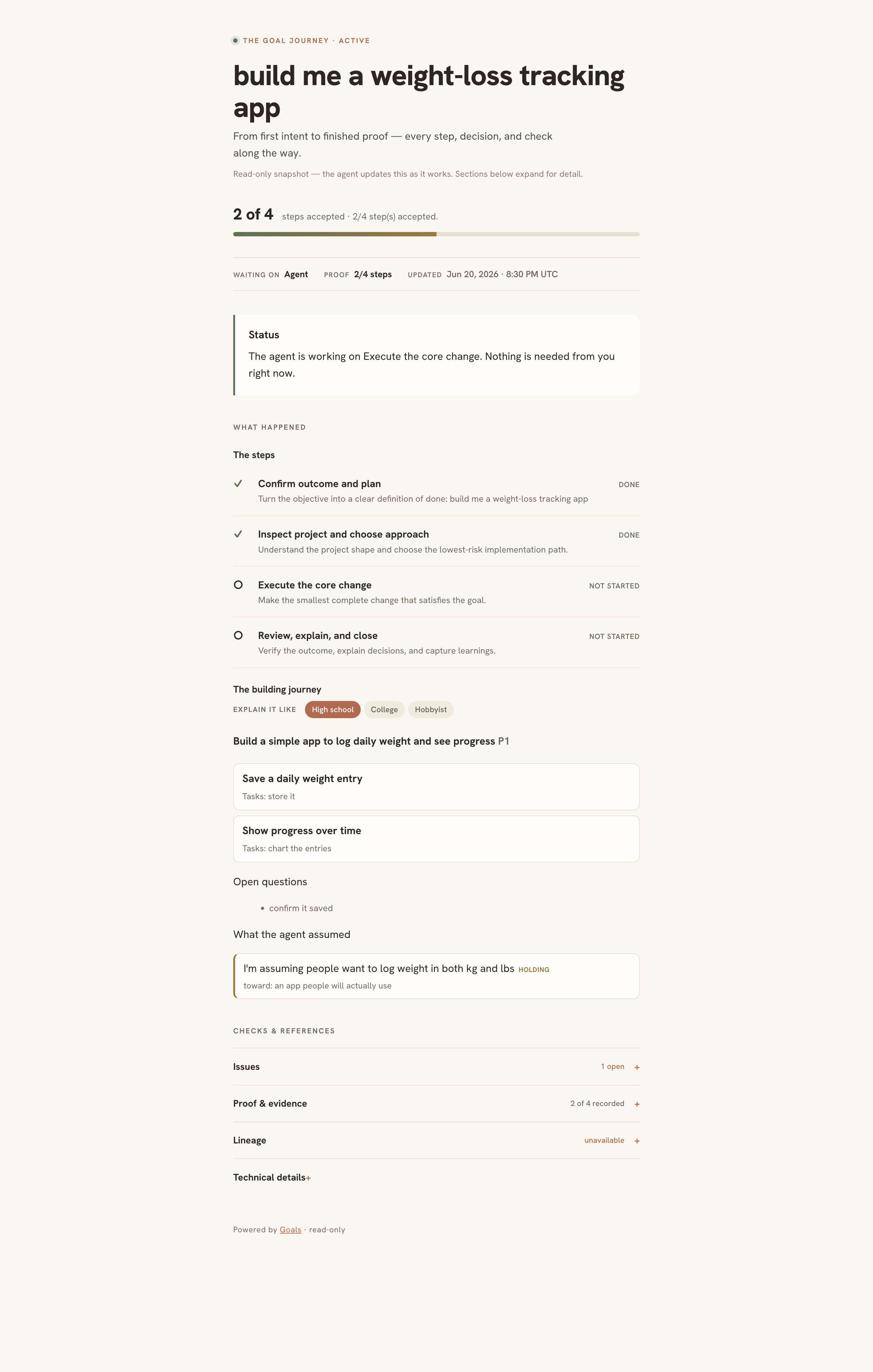 The Goals dashboard — a human-readable view of the goal, its building journey, and proof. Click to view full size.