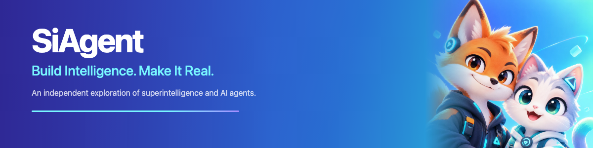 SiAgent — Build Intelligence. Make It Real.