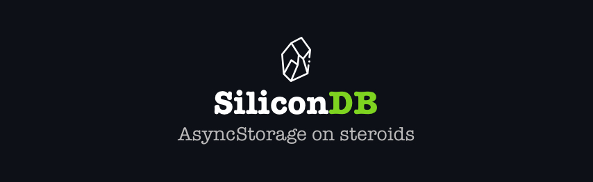 SiliconDB AsyncStorage on steroids