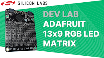 Dev Lab - Adafruit 13x9 RGB LED Matrix