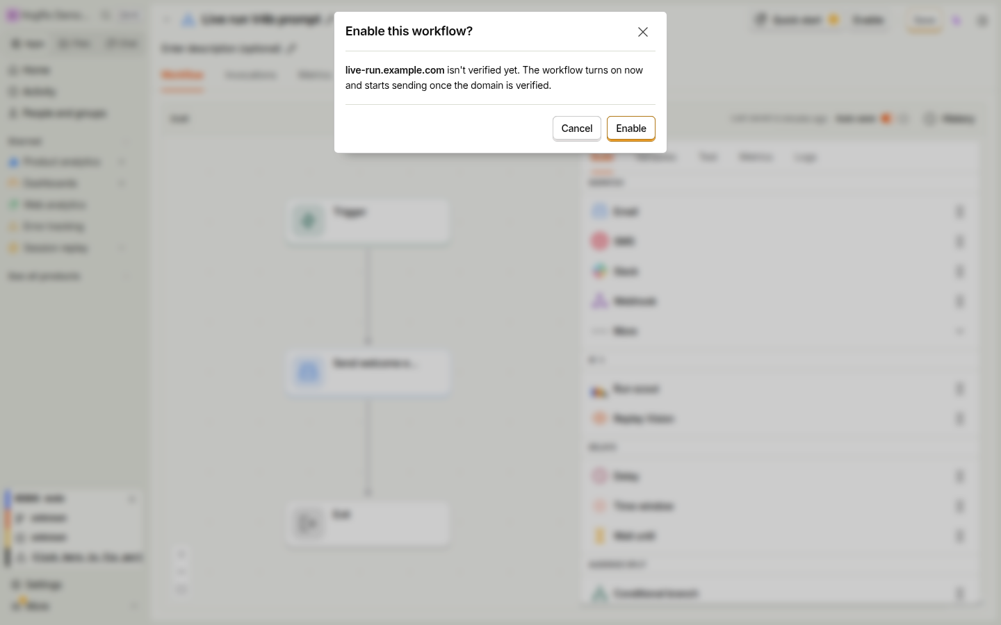 Enable this workflow? live-run.example.com isn't verified yet. The workflow turns on now and starts sending once the domain is verified.