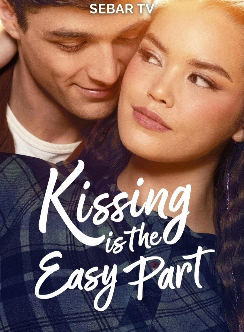 Kissing Is the Easy Part - ماچکردن بەشە ئاسانەکەیە