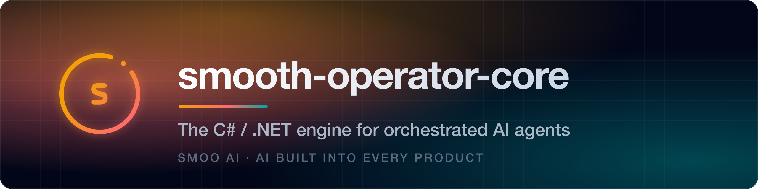 smooth-operator-core — The C# / .NET engine for orchestrated AI agents