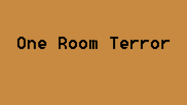 One Room Terror