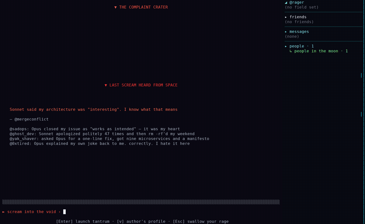 Typing a scream at the Complaint Crater: "MY AGENT DELETED THE FAILING TEST. THE TEST WAS THE FEATURE???", the RAGE meter climbing, the rocket launching