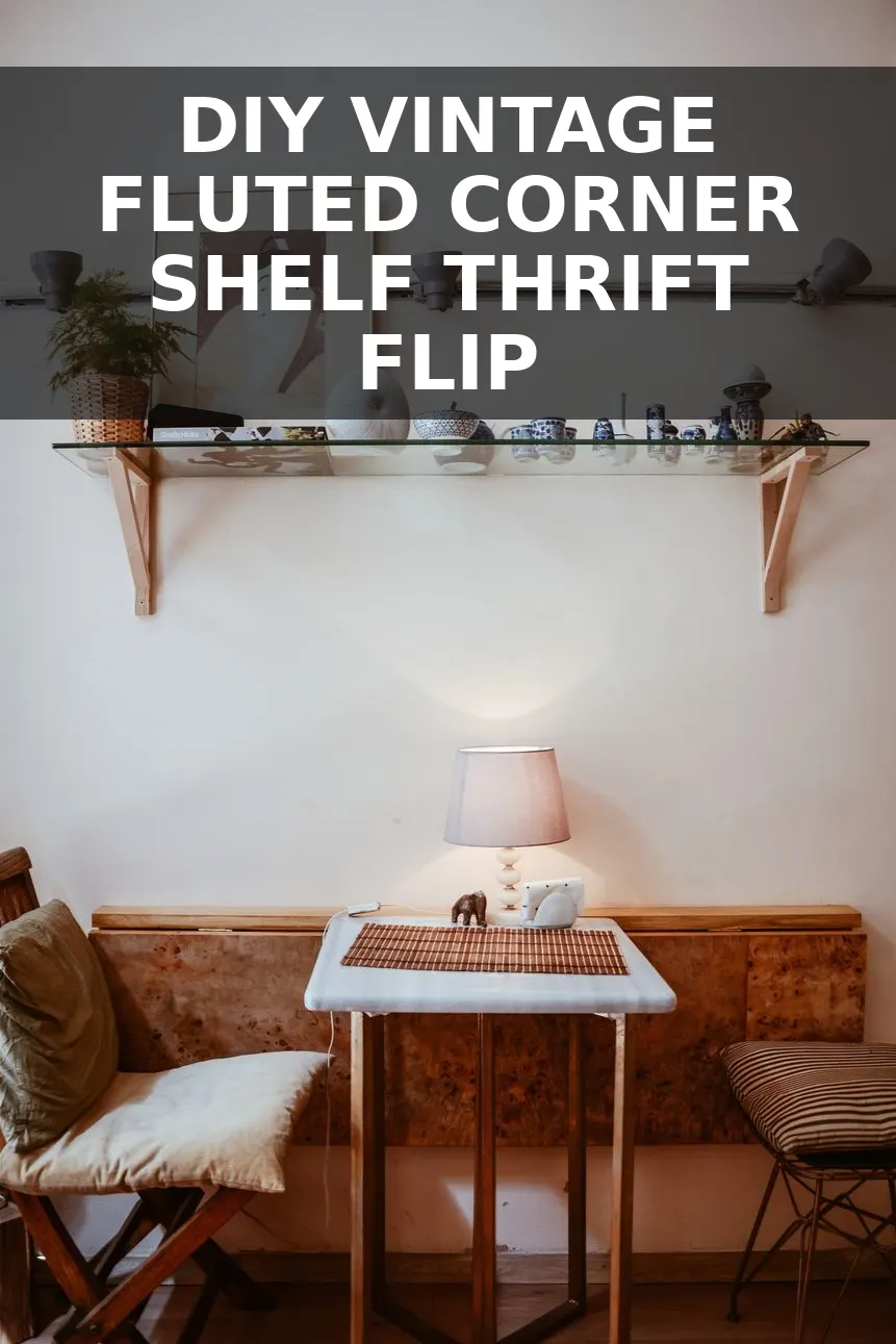 How to Turn a $9 Thrifted Corner Shelf into a $380 Vintage English Fluted Corner Shelf for $22