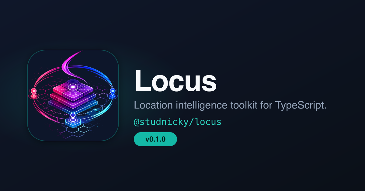 locus: location intelligence toolkit for TypeScript — multi-modal geo resolution, spatial primitives, pluggable grid systems (geohash/H3/S2/MGRS), and geohash-indexed administrative-layer lookups