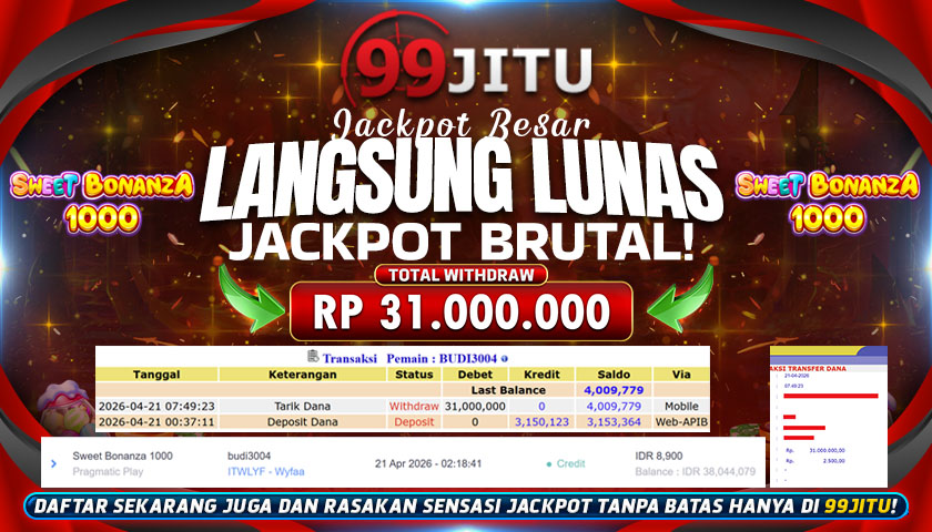 JACKPOT SLOT DI SWEET BONANZA 1000 RP 31.000.000,- DI 99JITU