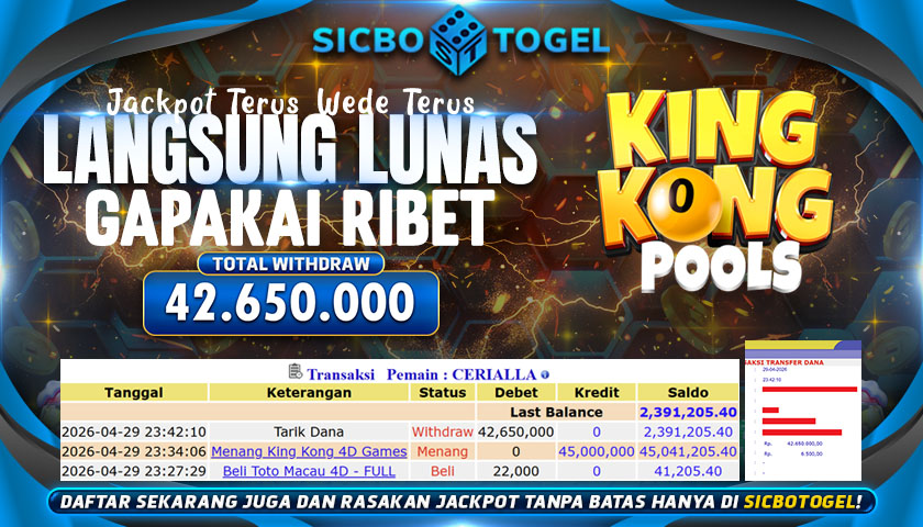JACKPOT TOGEL KINGKONG POOLS CAIR RP 42.650.000,-