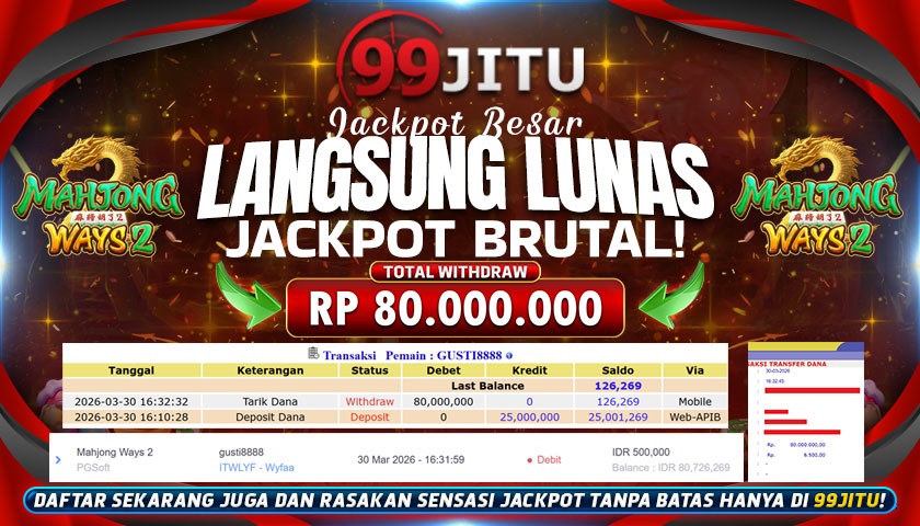 JACKPOT SLOT DI MAHJONG WAYS 2 RP 80.000.000,- DI 99JITU