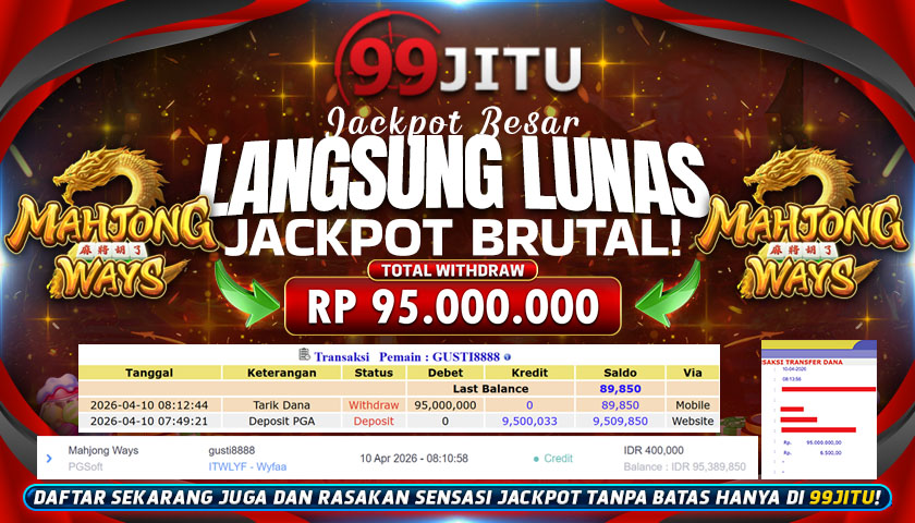 JACKPOT SLOT DI MAHJONG WAYS RP 95.000.000,- DI 99JITU