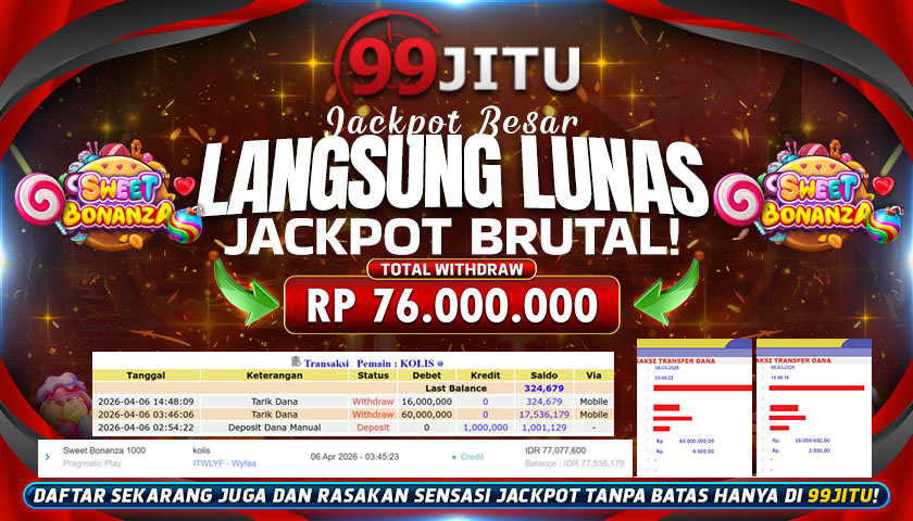 JACKPOT SLOT DI SWEET BONANZA 1000 RP 76.000.000,- DI 99JITU