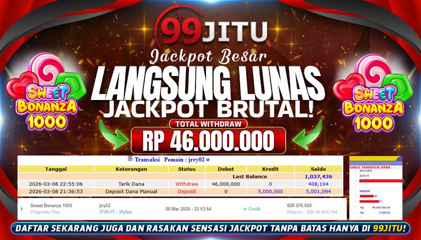 JACKPOT SWEET BONANZA 1000 RP 46.000.000,- DI 99JITU