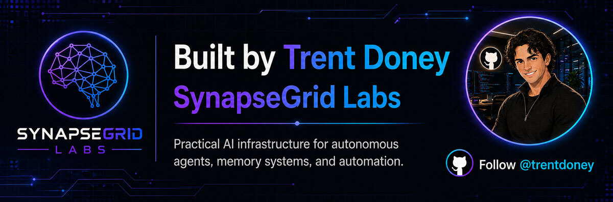 Built by Trent Doney for SynapseGrid Labs. Practical AI infrastructure for autonomous agents, memory systems, and automation. Follow @trentdoney.