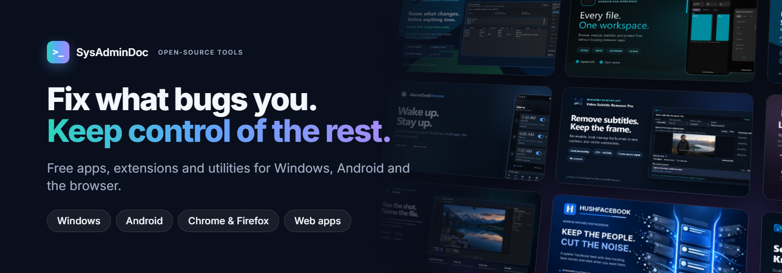 SysAdminDoc. Fix what bugs you, keep control of the rest. Free apps, extensions and utilities for Windows, Android and the browser.