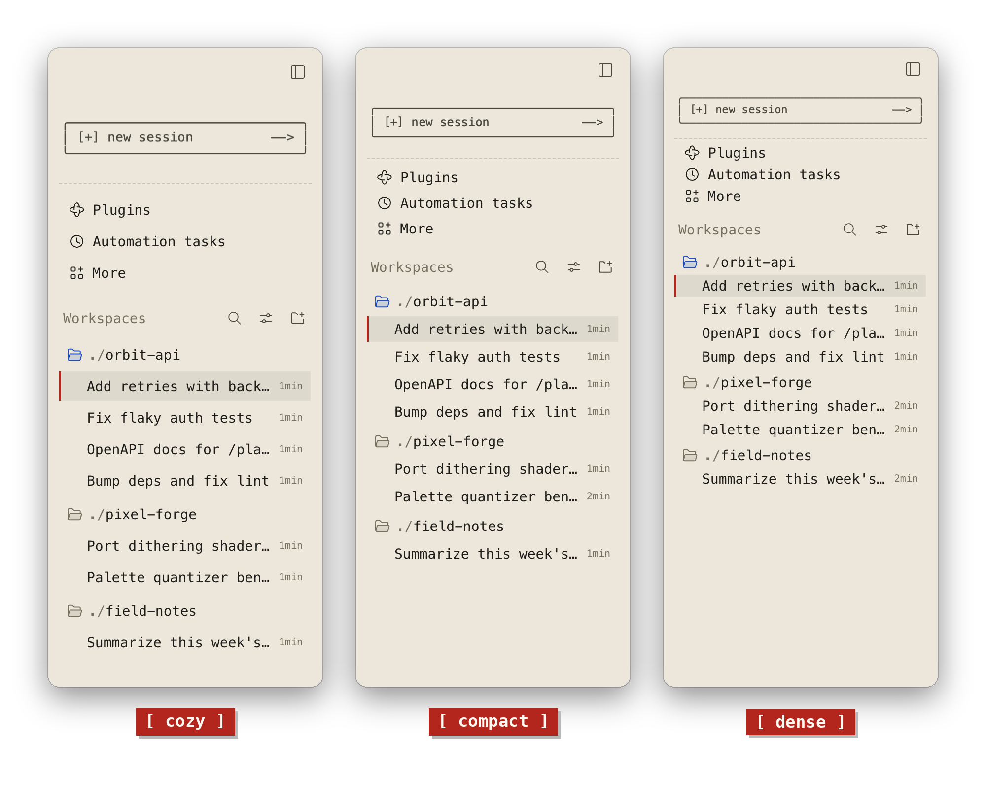 The sidebar at three densities: cozy, compact, dense