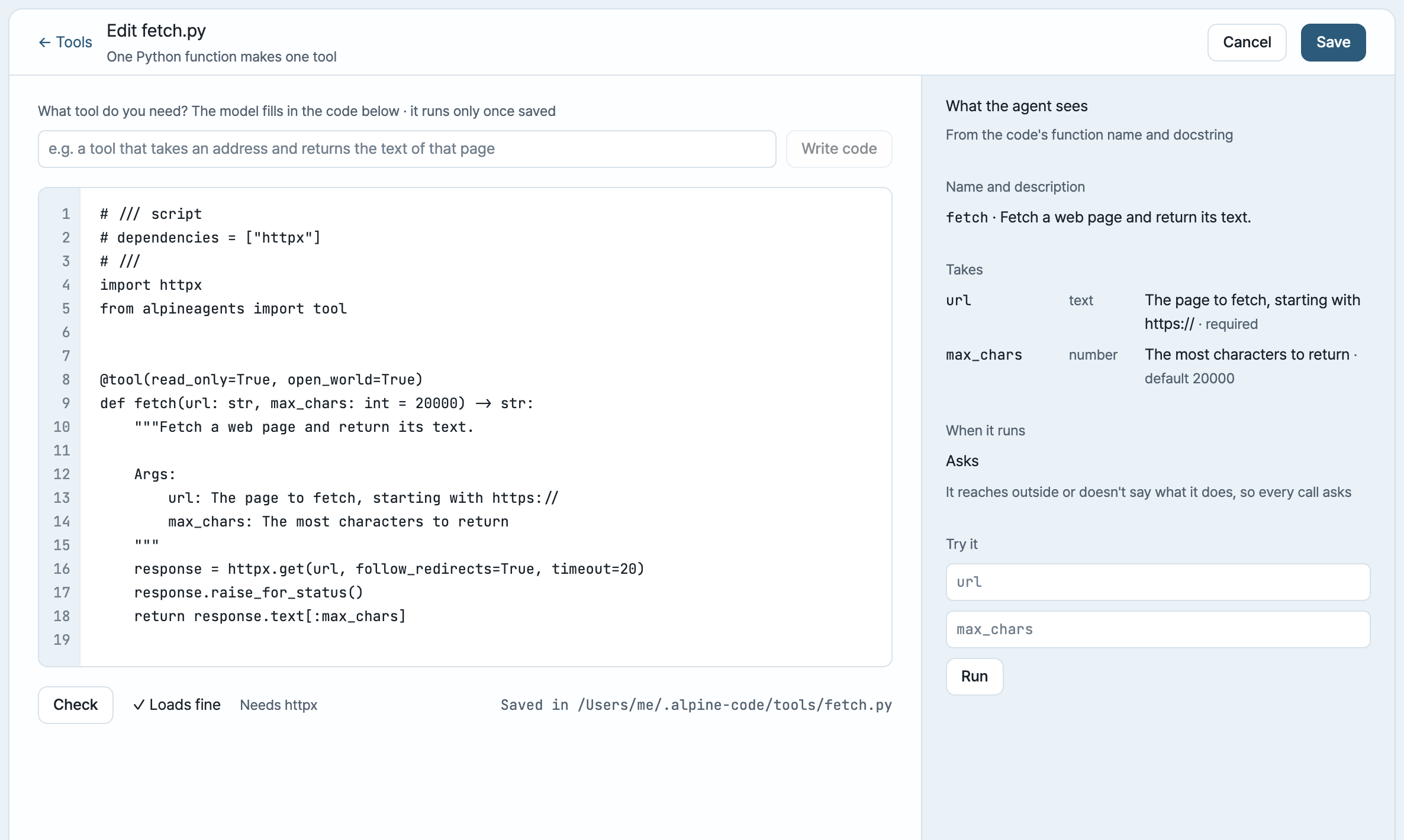 The tool editor: a fetch tool written as one Python function with its dependencies declared at the top, and on the right what the agent sees: its name, description, parameters, when it asks, and a form to try it