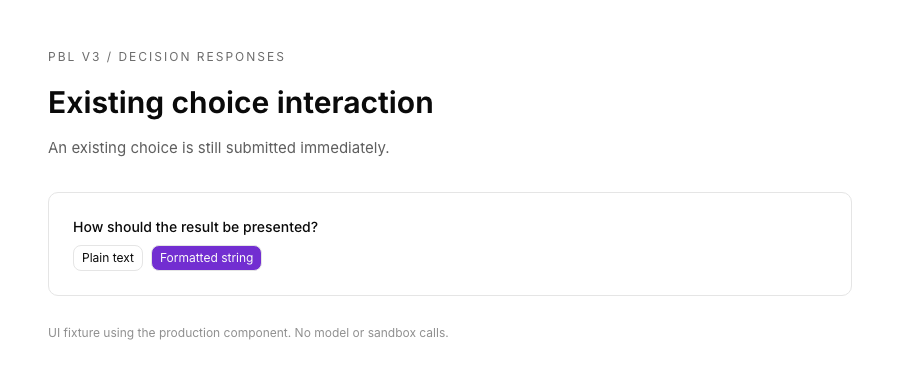 Existing choice interaction