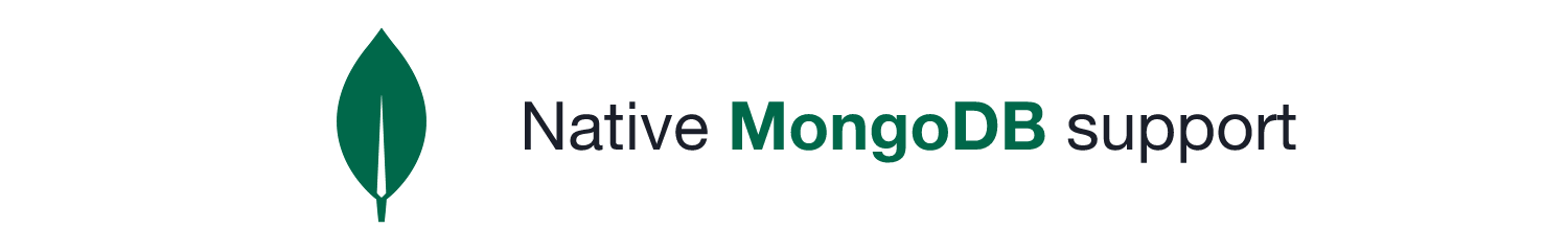 Native MongoDB support