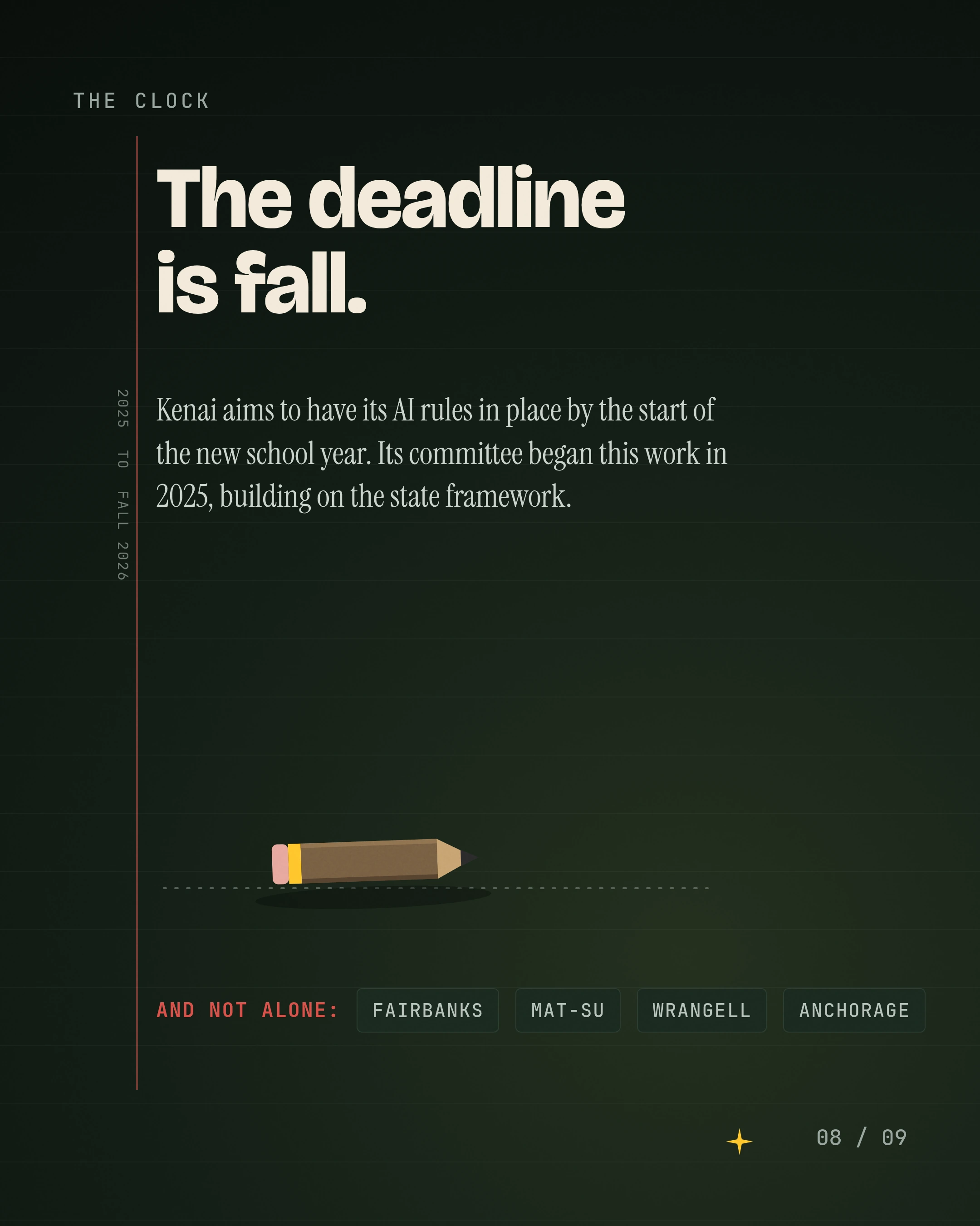 The deadline is fall. Kenai aims to have its AI rules in place by the start of the new school year. Its committee began this work in 2025, building on the state