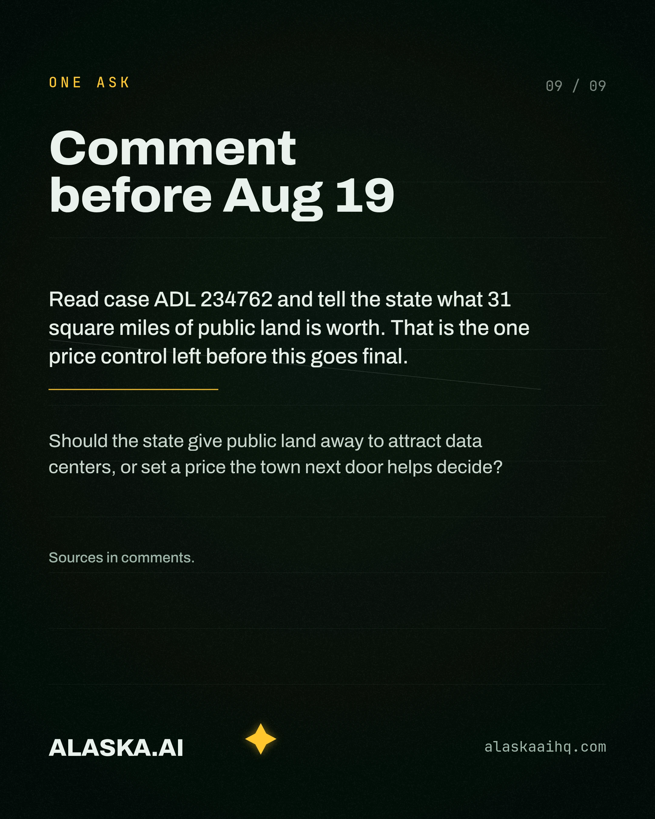 Comment before Aug 19. Read case ADL 234762 and tell the state what 31 square miles of public land is worth. That is the one price control left before this goes