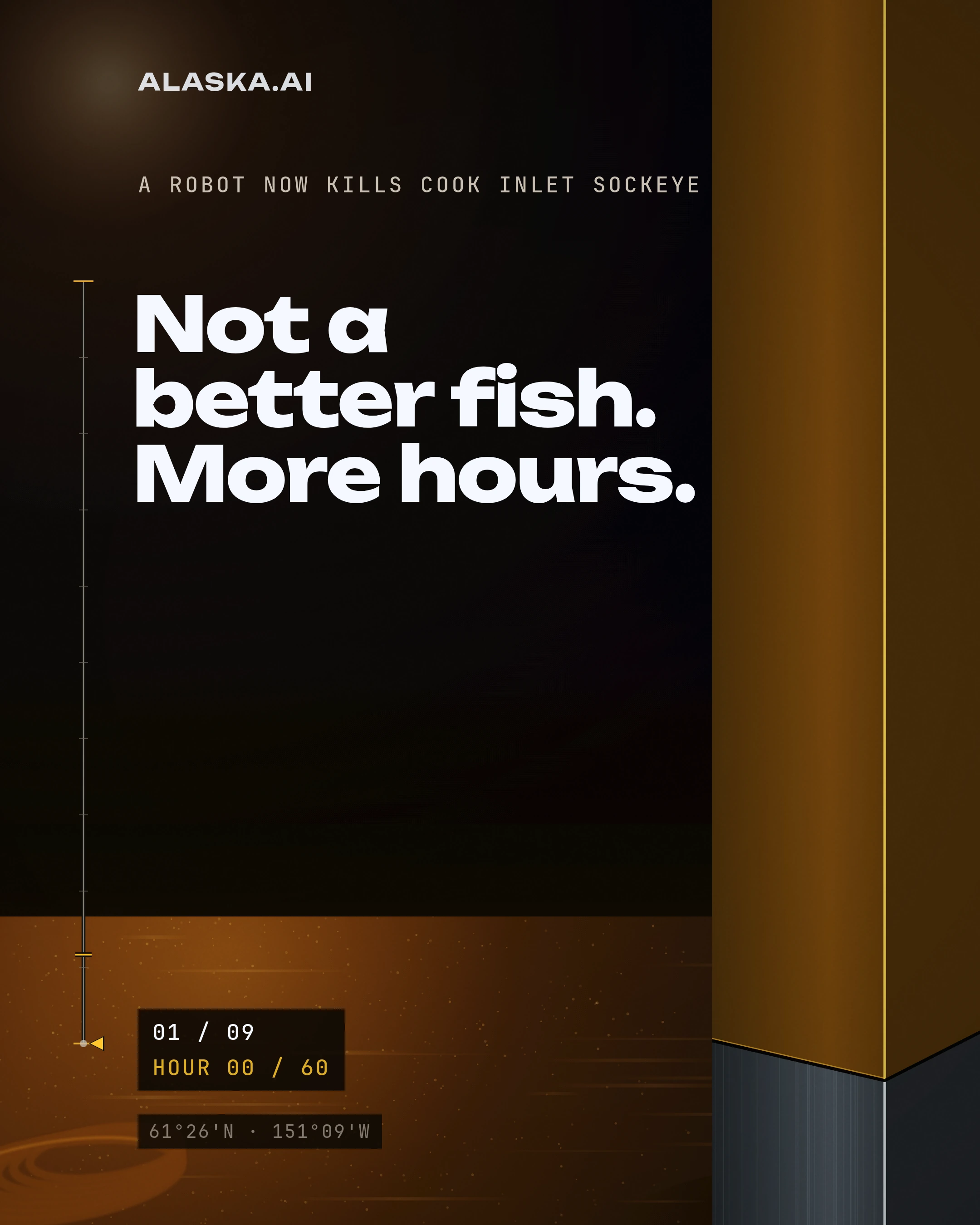 Not a better fish. More hours