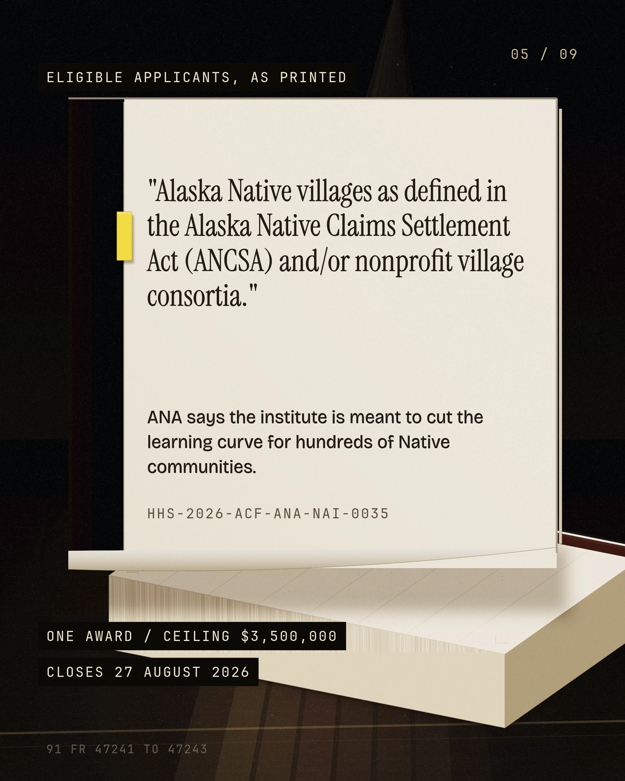 "Alaska Native villages as defined in the Alaska Native Claims Settlement Act (A. ANA says the institute is meant to cut the learning curve for hundreds of Nati