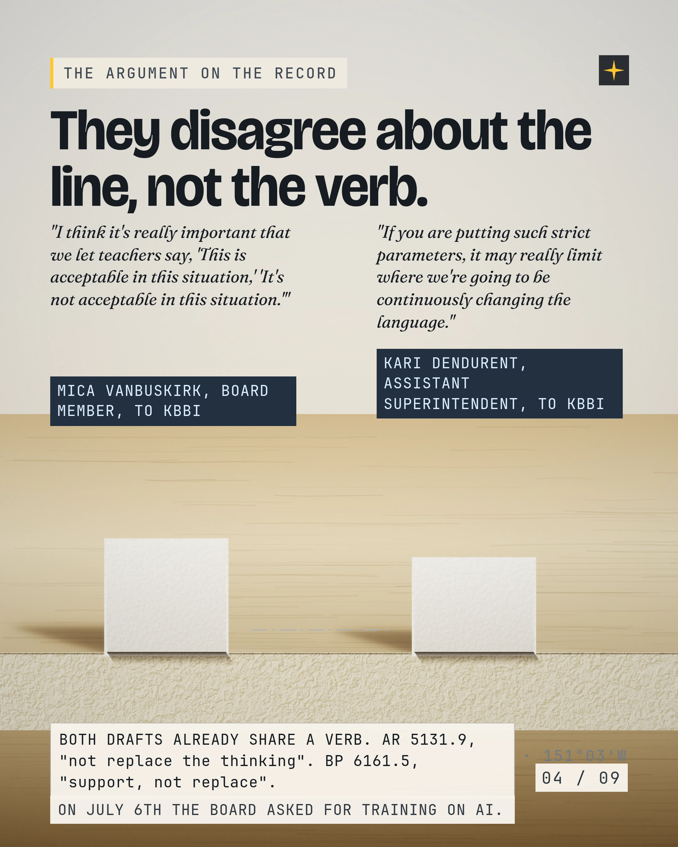 They disagree about the line, not the verb