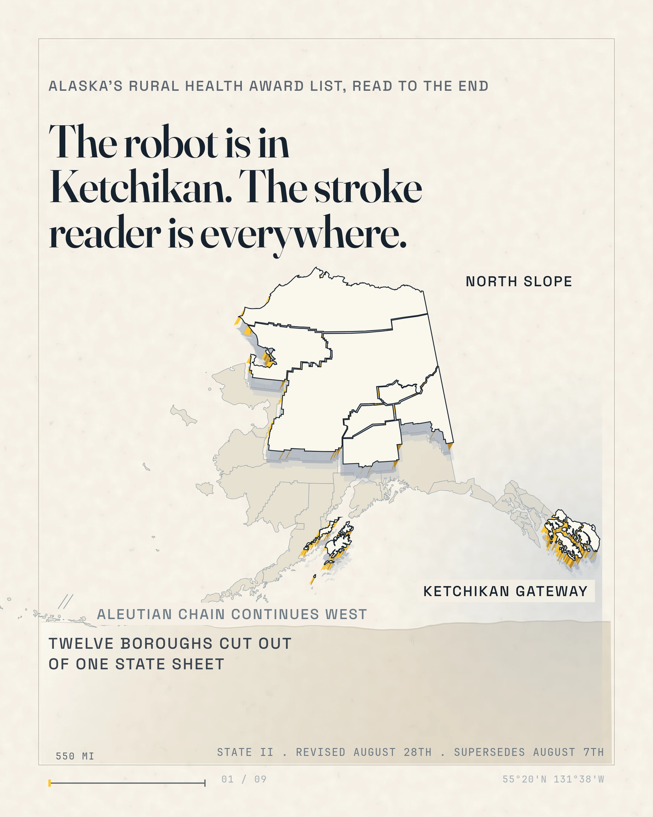 The robot is in Ketchikan. The stroke reader is everywhere. TWELVE BOROUGHS CUT OUT OF ONE STATE SHEET